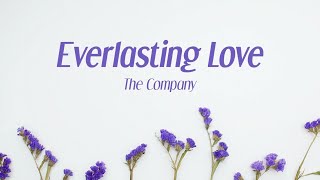 The Company  Everlasting Love Official Lyric Video [upl. by Anitram349]