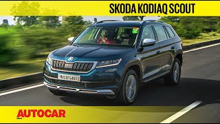 Skoda Kodiaq Scout Review  First Drive  Autocar India [upl. by Aynotel]