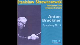 Anton Bruckner  Symphony No 5 Stanisław Skrowaczewski Saarbrücken Radio Symphony Orchestra [upl. by Esimehc650]