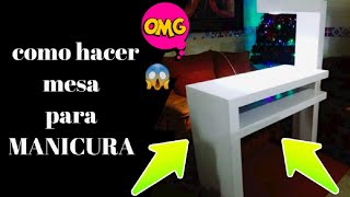 como Hacer mesa para manicura💅 en MDF NUEVO DISEÑO😍 con LUZ incluida😍 how to make manicure table 💅 [upl. by Vanhook424]