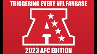 TRIGGERING EVERY NFL FANBASE 2023 AFC EDITION [upl. by Conover853]