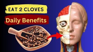 What Happens To Your Body When You Eat 2 Cloves Per Day  Cloves Nutritional Facts amp Health Benefits [upl. by Tonry923]