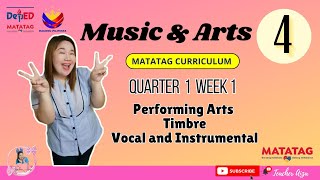 MATATAG MAPEH 4 Music amp Arts  Performing Arts Timbre Vocal amp Instrumental [upl. by Shaefer]