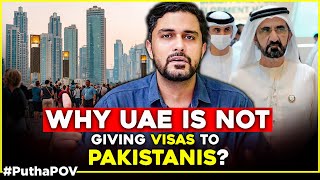 Goodbye Pakistan  WHY UAE is Not Giving Visas to Pakistanis [upl. by Enitselec]