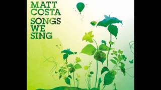 Matt Costa  Shimmering Fields [upl. by Pyotr]