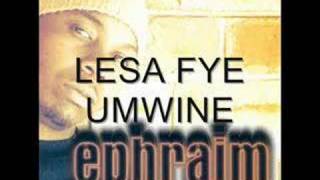 LESA FYE UMWINE [upl. by Richel]