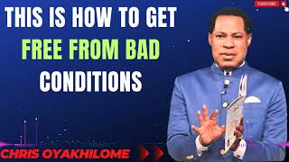 THIS IS HOW TO GET FREE FROM BAD CONDITIONS MESSAGES BY CHRIS OYAKHILOME [upl. by Ellekram]