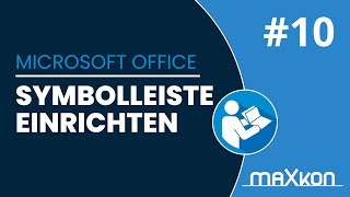 MAXKONPraxistipp Symbolleiste in Microsoft Office einrichten [upl. by Elleda270]