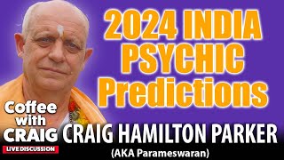 2024 Psychic Predictions India Bharat  Coffee with Craig HamiltonParker ☕ [upl. by Flavian147]