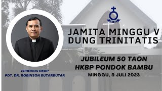 JAMITA MINGGU V DUNG TRINITATIS  Ephorus HKBP Pdt Dr Robinson Butarbutar [upl. by Nahtaoj]