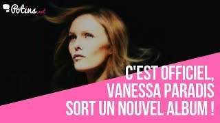 Cest officiel Vanessa Paradis sort un nouvel album [upl. by Aidan]