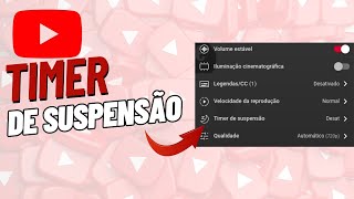 Como Habilitar e Desabilitar Timer De Suspensão No Youtube [upl. by Lehrer]