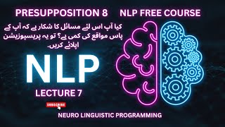 Understanding the 8th Presupposition of NLP Unveiling the Power of Beliefs in Personal Growth nlp [upl. by Islaen]