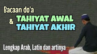 Bacaan doa Tahiyat Awal amp Akhir  Lengkap Arab Latin dan artinya [upl. by Neala4]