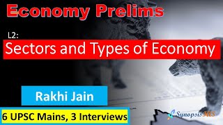 Economy One Stop Solution for Prelims UPSC 2024 L2 Sectors and Types of Economy  Rakhi Jain [upl. by Pearson256]