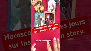 ℹ LIEN INSTAGRAM EN COMMENTAIRE HOROSCOPE TOUS LES JOURS astrology tarot [upl. by Adnilrev]