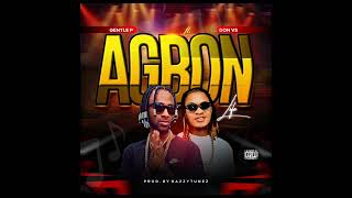 Gentlep  Agbon ft Don vs [upl. by Emmer]