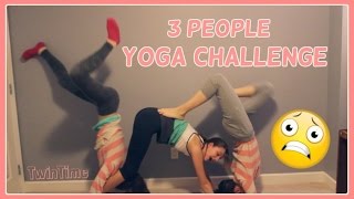 3 PEOPLE YOGA CHALLENGE  TwinTime [upl. by Leoj]