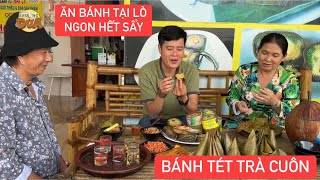 Khương Dừa và Bảo Chung vào tận lò thưởng thức Bánh Tét Trà Cuôn đặc sản nổi danh miền Tây [upl. by Ttereve]