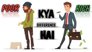 Poor Or Rich Meh Kya Difference Hai [upl. by Bish]