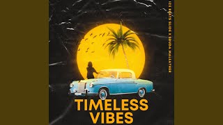 Timeless Vibes [upl. by Letsou]