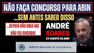 CONCURSO ABIN NÃO FAÇA CONCURSO PARA AGÊNCIA BRASILEIRA DE INTELIGÊNCIA SEM ANTES SABER DISSO [upl. by Onid42]