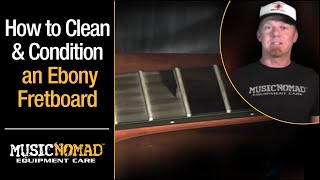 How to Clean and Condition an Ebony Guitar Fretboard with MusicNomad FONE Oil [upl. by Namdor]