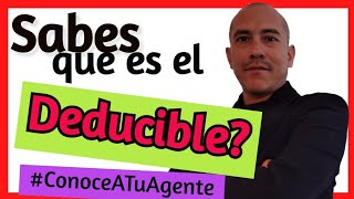 Qué es el deducible  DEDUCIBLE de seguro Automotriz  DEDUCIBLE en seguro de autos [upl. by Ahtnama]