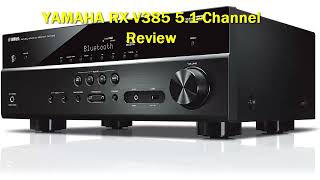 YAMAHA RXV385 51Channel Review [upl. by Atikahc182]