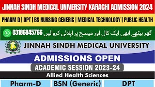 Jinnah Sindh Medical University Karachi Admission 2023  JSMU Karachi  JSMU Admission 2024 [upl. by Anhpad784]