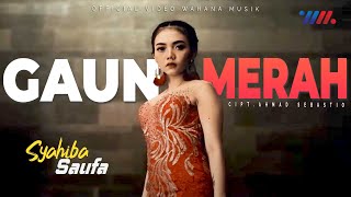 Syahiba Saufa  Gaun Merah  Biarkan Ku Bawa Luka Hatiku Official Video [upl. by Alec]