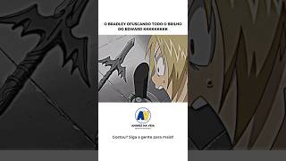 Coitado do Edward nem BRILHOU direito fullmetalalchemist edwardelric animeedit animeshorts [upl. by Campman151]