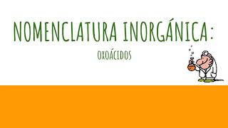 Nomenclatura Oxiácidos [upl. by Vories]