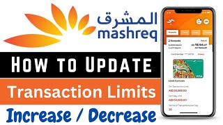 How to Increase Limit in Mashreq Bank App  How to increase Transaction Limit in Mashreq Bank App [upl. by Ymmik]