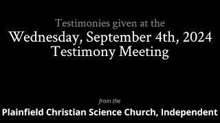 Testimonies from the Wednesday September 4th 2024 Meeting [upl. by Vinay]