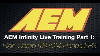 AEM Infinity Live Training High Comp ITB K24 Honda EP3 Part 1  Evans Performance Academy [upl. by Salchunas285]