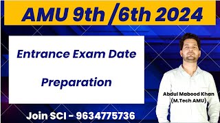 AMU 9th6th Entrance 2024 Entrance Exam Date  AMU 9th6th Entrance 2024 Preparation [upl. by Hadrian90]