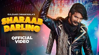 Gulzaar Chhaniwala  Sharaab Darling Official Video  Deepesh Goyal  VYRL Haryanvi [upl. by Niai]