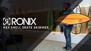 2017 Ronix Hex Shell Skate Skimmer 2 Wakesurf Board [upl. by Kcirddahc]