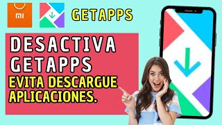 Cómo DESACTIVAR GETAPPS o MI PICKS tienda mala de aplicaciones Xiaomi 2024 [upl. by Siloa]