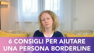 Come aiutare una persona con disturbo di personalità borderline 6 CONSIGLI [upl. by Richy]