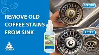 How to Clean Stainless Steel Sink  Remove Old Coffee Stains From Sink  Polar by Dustbane [upl. by Alekat]