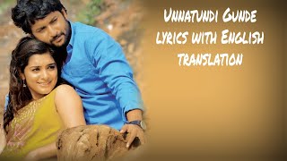 Unnattundi gunde  Lyrics with English translationNinnu KoriNaaniN ThomasKarthikChinmayi [upl. by Taryn]