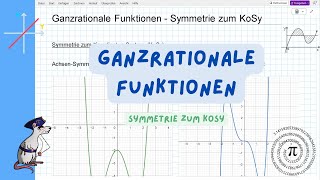 Ganzrationale Funktionen  Symmetrie zum KoSy [upl. by Heydon]