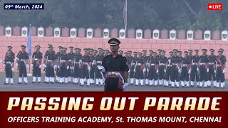 🔴Live PASSING OUT PARADE  Officers Training Academy Chennai  09  03  2024 [upl. by Pius]