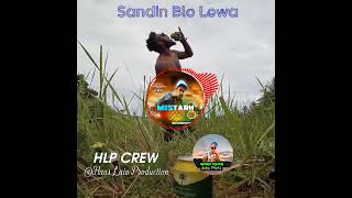 Sandin Blo Lewa HLP Crew [upl. by Attenej388]