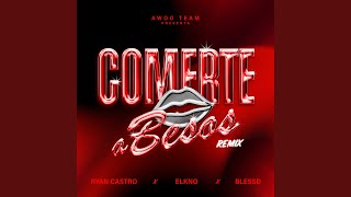 Comerte a Besos Remix [upl. by Eads]