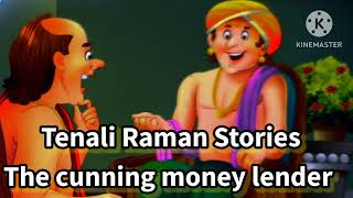 Tenali Raman Stories quotThe cunning money lenderquot [upl. by Ykcim]