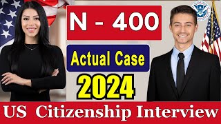 N400 Naturalization Interview  US Citizenship Interview  USCIS Citizenship Interview  100 Civics [upl. by Soisanahta]