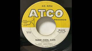 The Coasters  Three Cool Cats（1959） [upl. by Kamin]